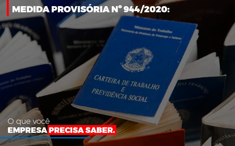 Medida Provisoria O Que Voce Empresa Precisa Saber Notícias E Artigos Contábeis - Notícias e Artigos Contábeis