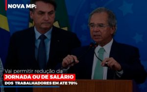 Nova Mp Vai Permitir Reducao De Jornada Ou De Salarios Notícias E Artigos Contábeis - Notícias e Artigos Contábeis