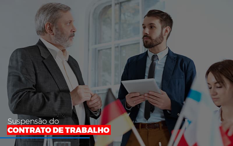 Suspensão Do Contrato De Trabalho Notícias E Artigos Contábeis - Notícias e Artigos Contábeis