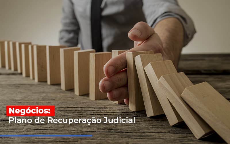 Negocios Plano De Recuperacao Judicial Notícias E Artigos Contábeis - Notícias e Artigos Contábeis