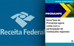 Nova Fase Do Pronampe Agora Conta Com A Participacao De Instituicoes Regionais - Notícias e Artigos Contábeis