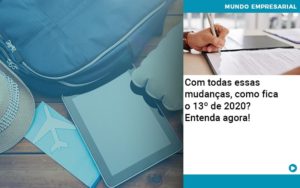 Ferias E 13 Especialistas Explicam O Calculo Em 2020 Organização Contábil Lawini - Notícias e Artigos Contábeis