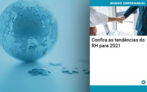 Confira As Tendencias Do Rh Para 2021 - Notícias e Artigos Contábeis