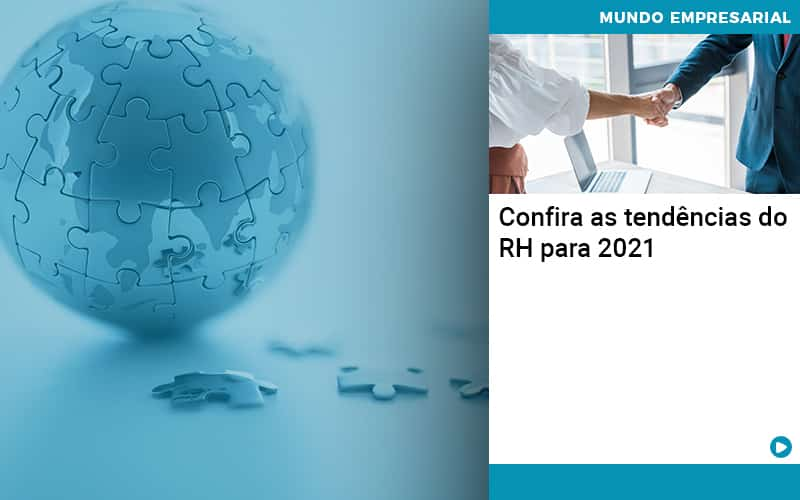 Confira As Tendencias Do Rh Para 2021 - Notícias e Artigos Contábeis